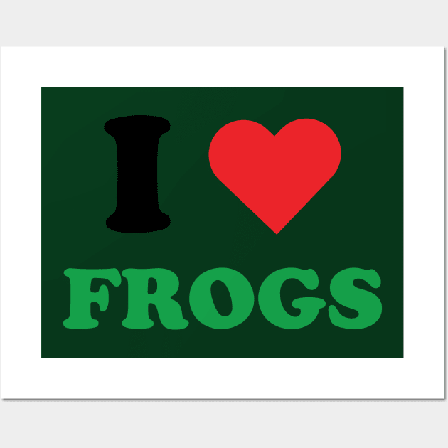 I Heart Frogs Wall Art by Shirts That Bangs